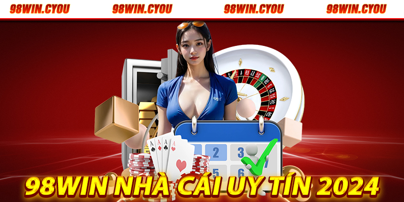 98win nhà cái đáng chơi nhất 2024