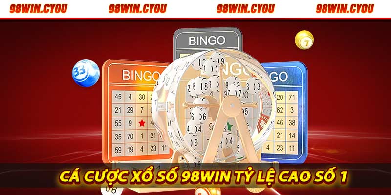 Khám Phá Cá Cược Xổ Số 98win Tỷ Lệ Cao Số 1 Thị Trường