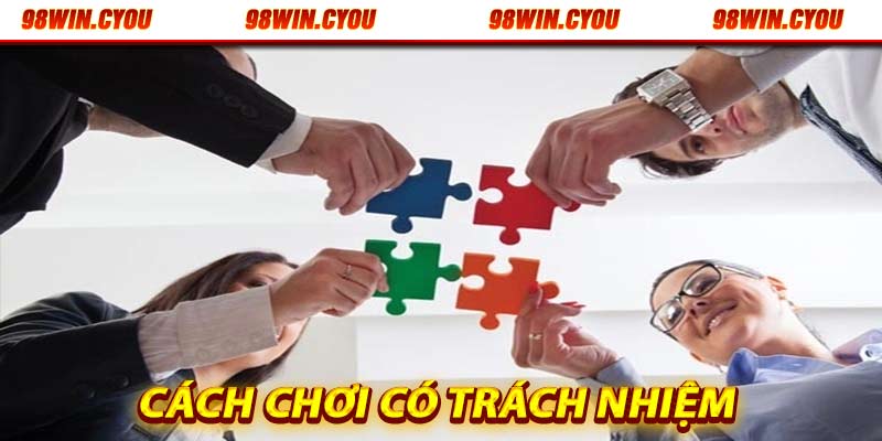 Cách chơi có trách nhiệm nhà cái 98win