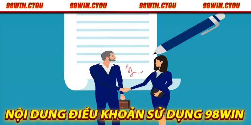 Nội dung quy định điều khoản sử dụng 98win